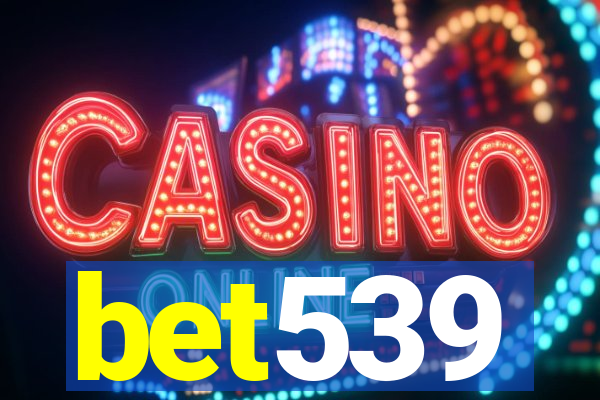 bet539