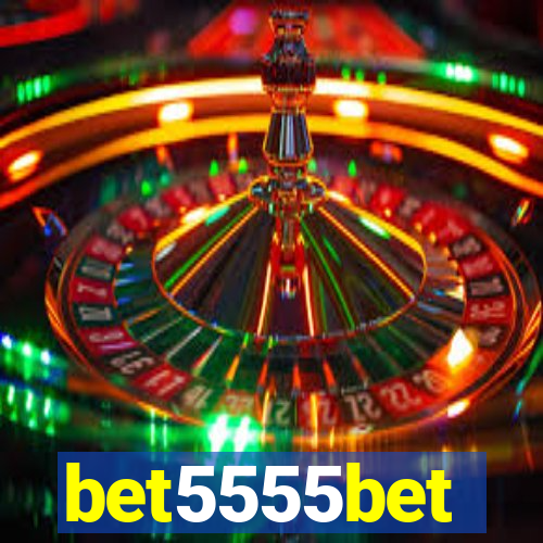 bet5555bet