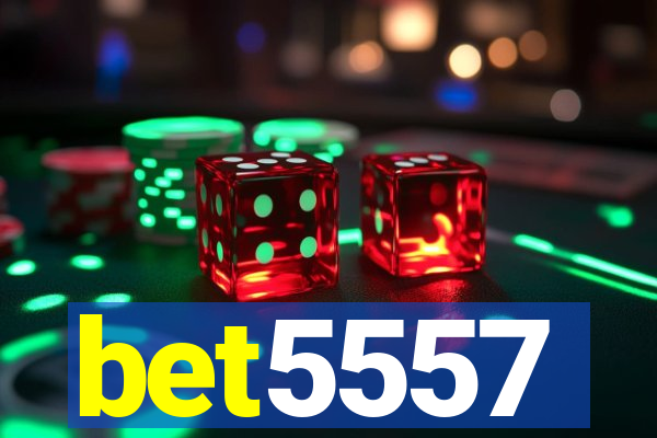 bet5557
