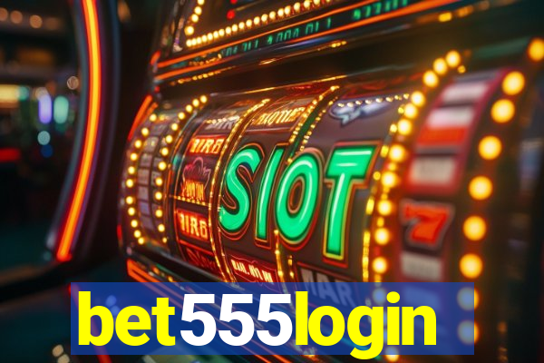 bet555login
