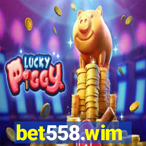bet558.wim