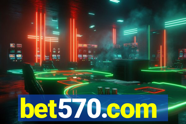 bet570.com