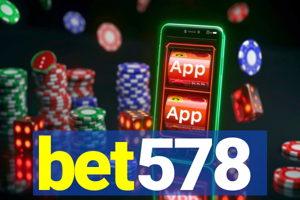 bet578