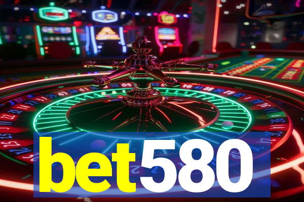 bet580