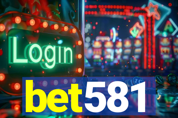 bet581