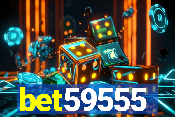 bet59555