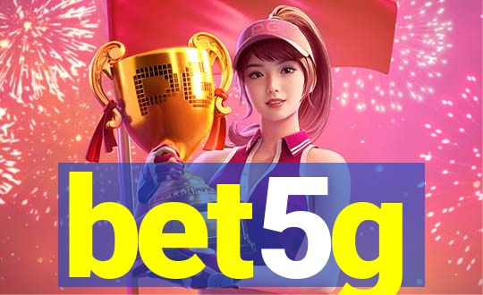 bet5g