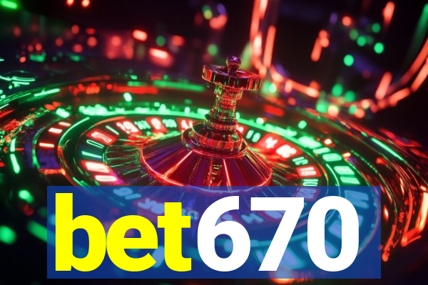 bet670