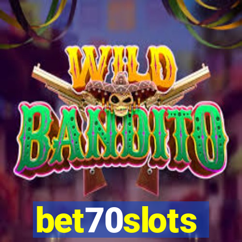 bet70slots