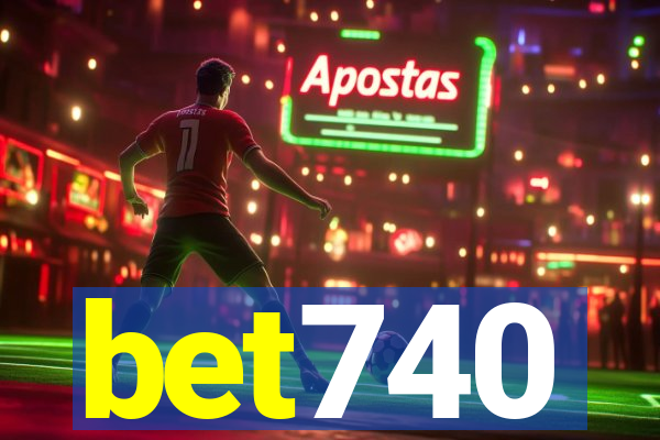 bet740