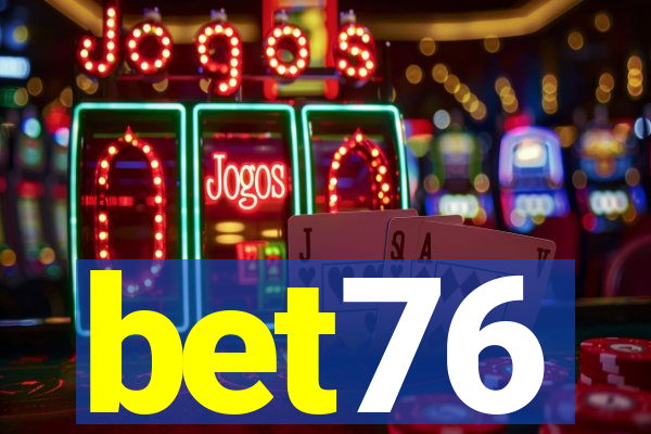 bet76