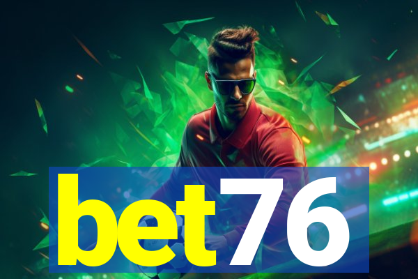 bet76