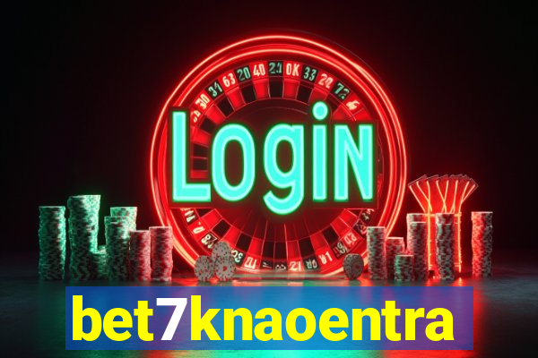 bet7knaoentra