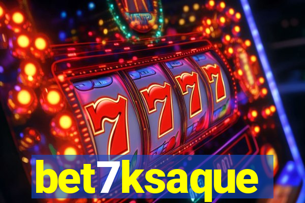 bet7ksaque
