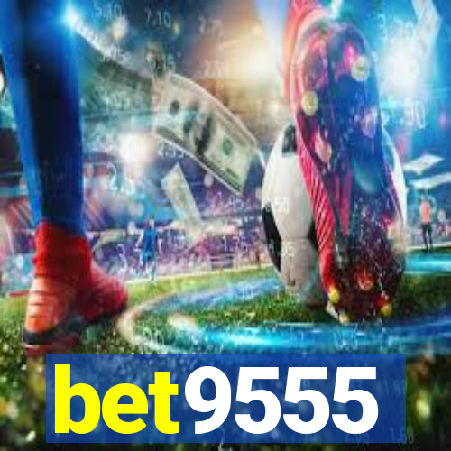 bet9555