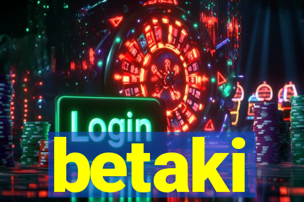 betaki
