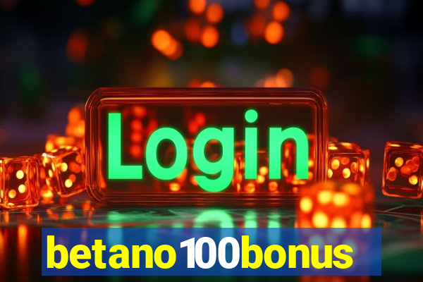 betano100bonus