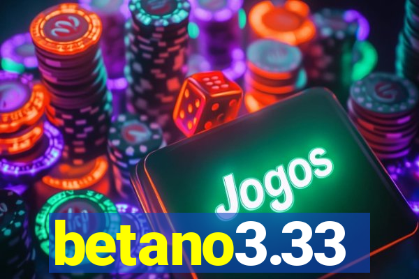 betano3.33