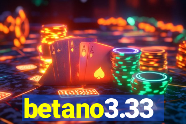 betano3.33