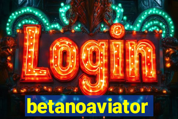 betanoaviator