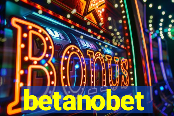 betanobet