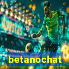 betanochat