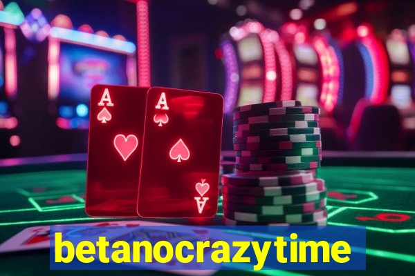 betanocrazytime