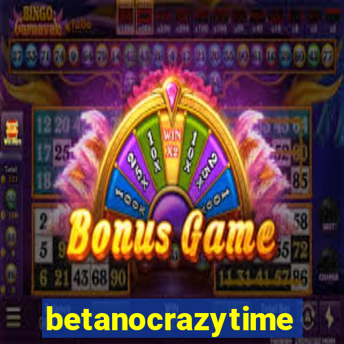 betanocrazytime