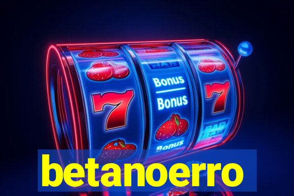 betanoerro