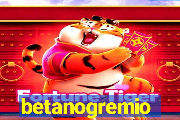 betanogremio
