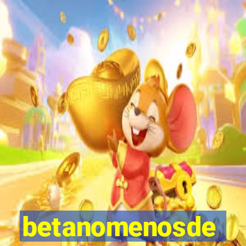 betanomenosde