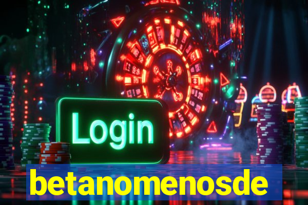 betanomenosde