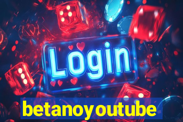 betanoyoutube