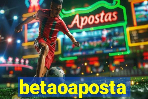 betaoaposta