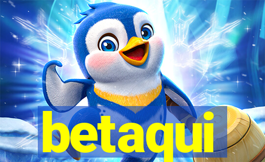 betaqui