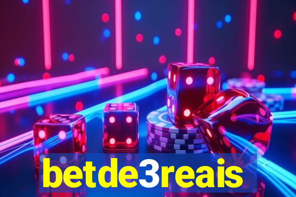 betde3reais