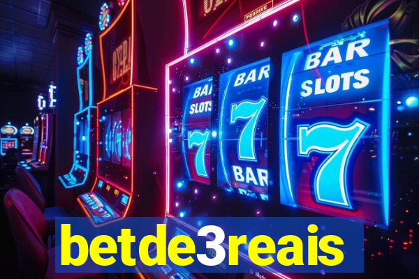 betde3reais