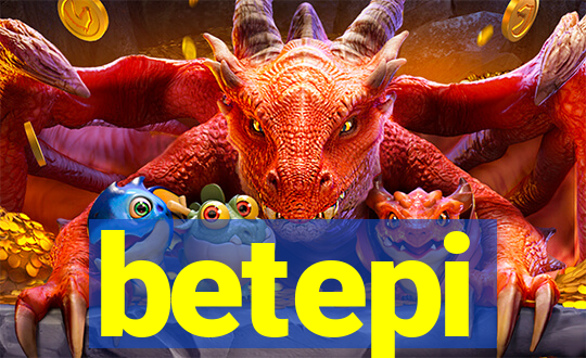 betepi