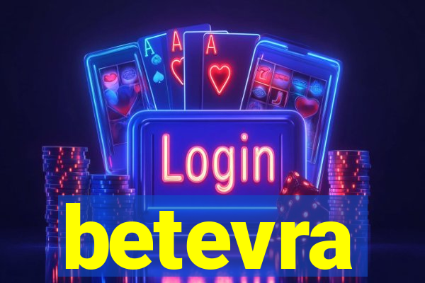 betevra