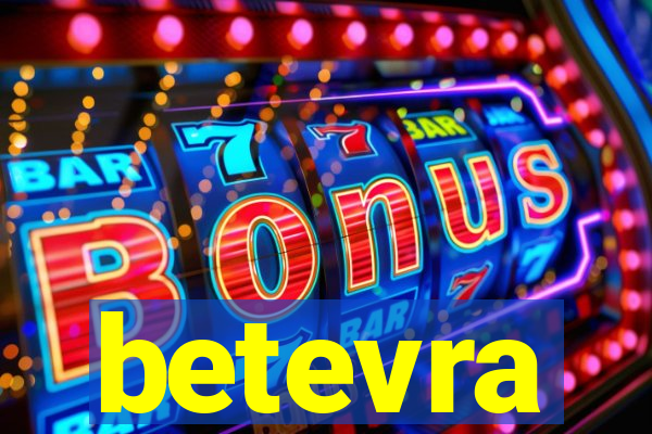 betevra