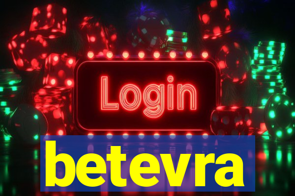 betevra