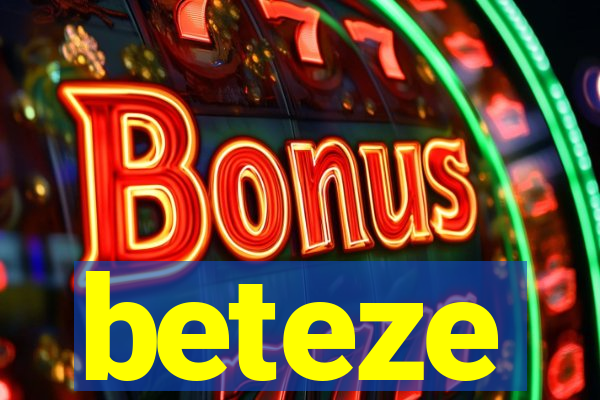 beteze