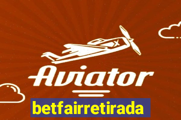 betfairretirada