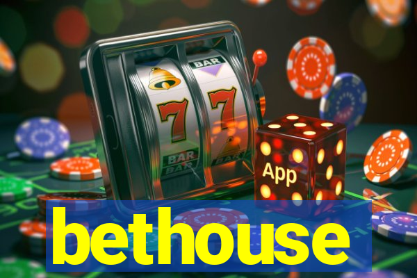 bethouse