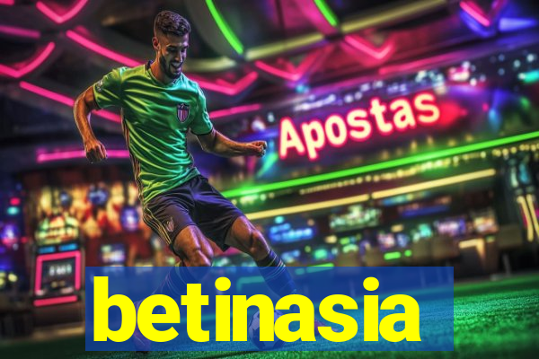 betinasia