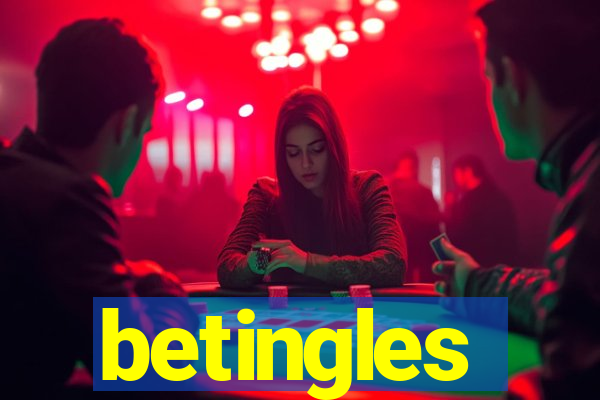 betingles