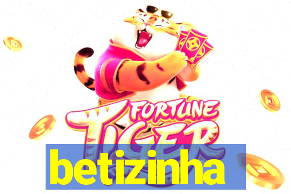 betizinha