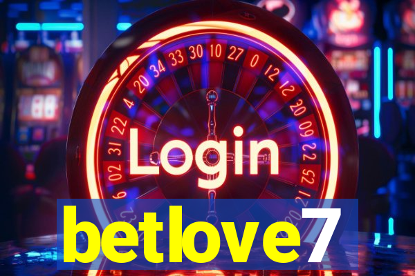 betlove7