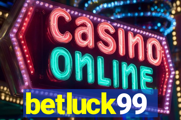 betluck99