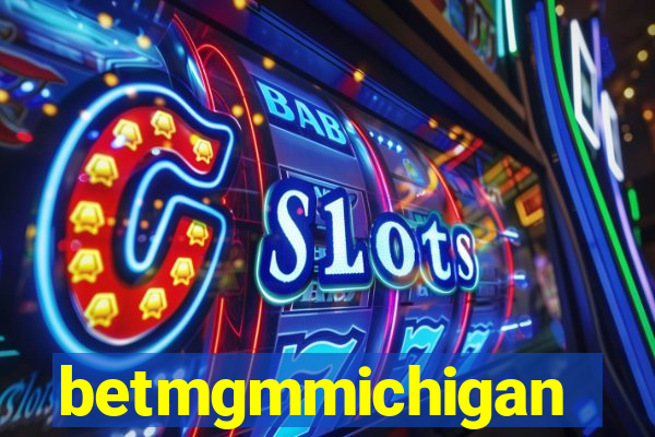 betmgmmichigan